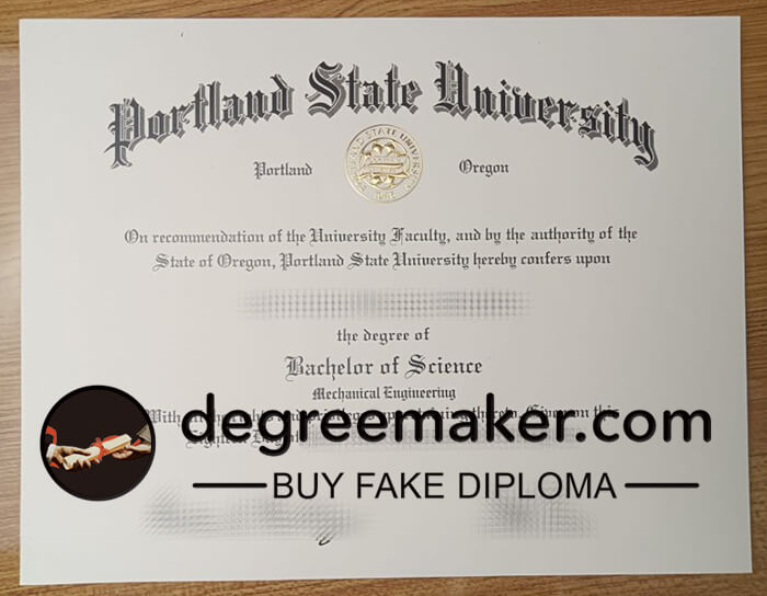 Where to buy Portland State University diploma? buy PSU fake degree, buy PSU fake diploma.