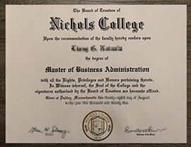 Make sure to get a real Nichols College degree certificate.